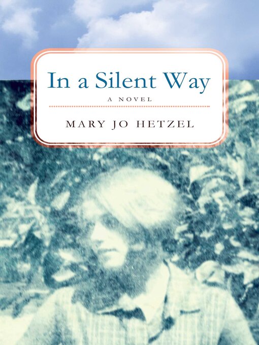 Title details for In a Silent Way by Mary Jo Hetzel - Available